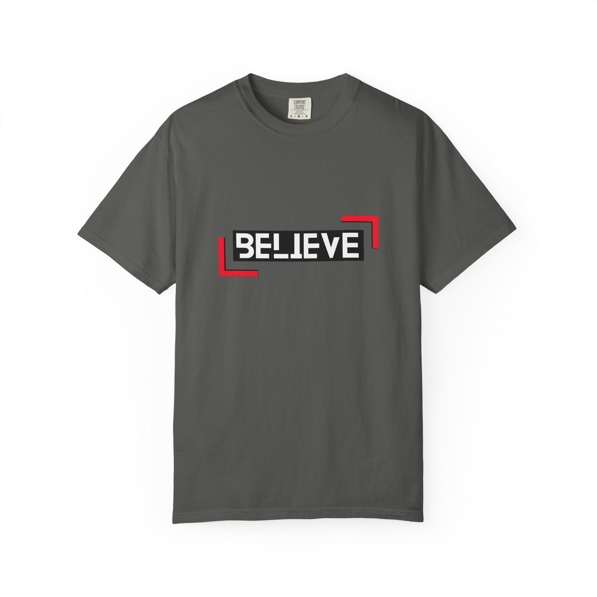 Believe Graphic T-Shirt — Bold Motivational Tee