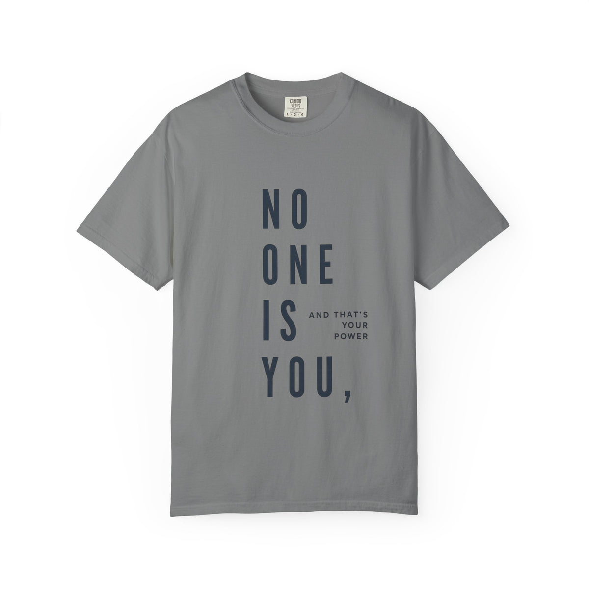 No One Is You Tee — Inspirational Minimalist Graphic T-Shirt