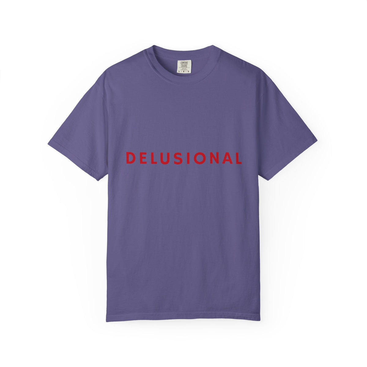 Delusional Graphic T-Shirt — Minimalist Red Text Tee