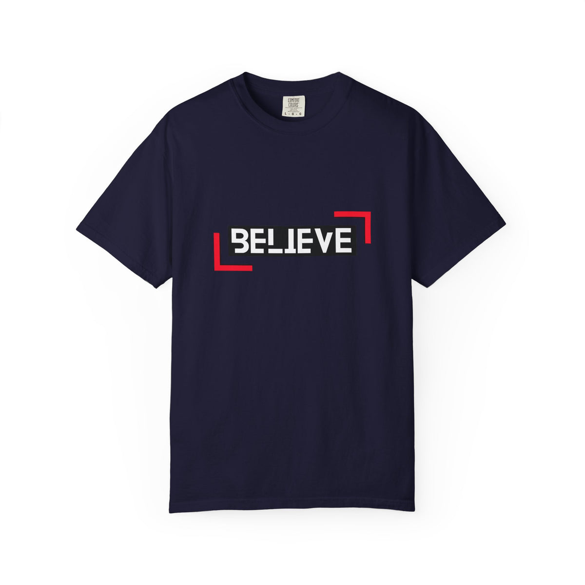 Believe Graphic T-Shirt — Bold Motivational Tee