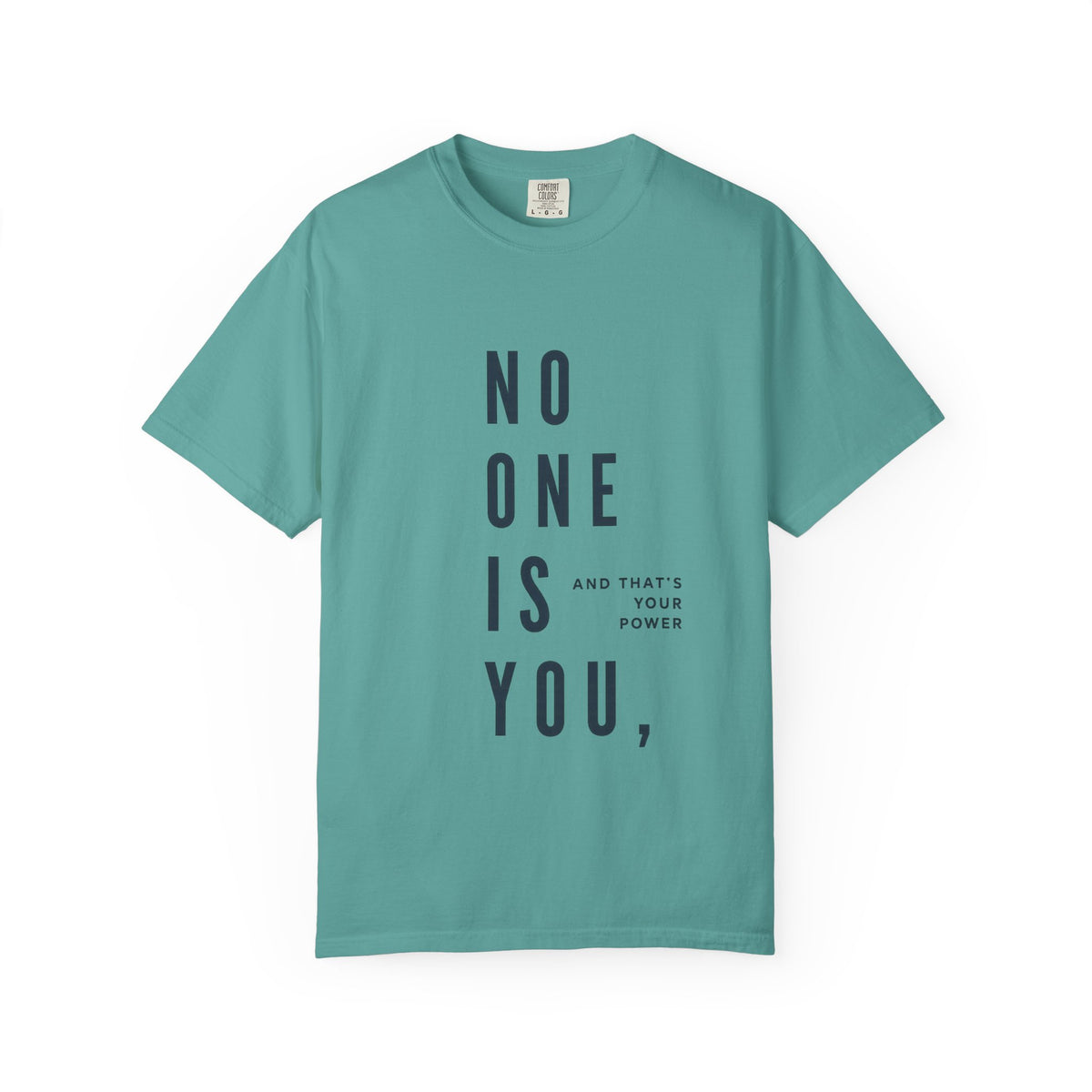 No One Is You Tee — Inspirational Minimalist Graphic T-Shirt