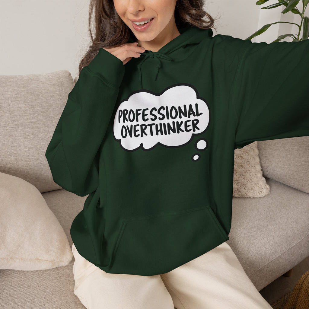 Professional Overthinker Hoodie - Funny Thought Bubble Sweatshirt for Overthinkers