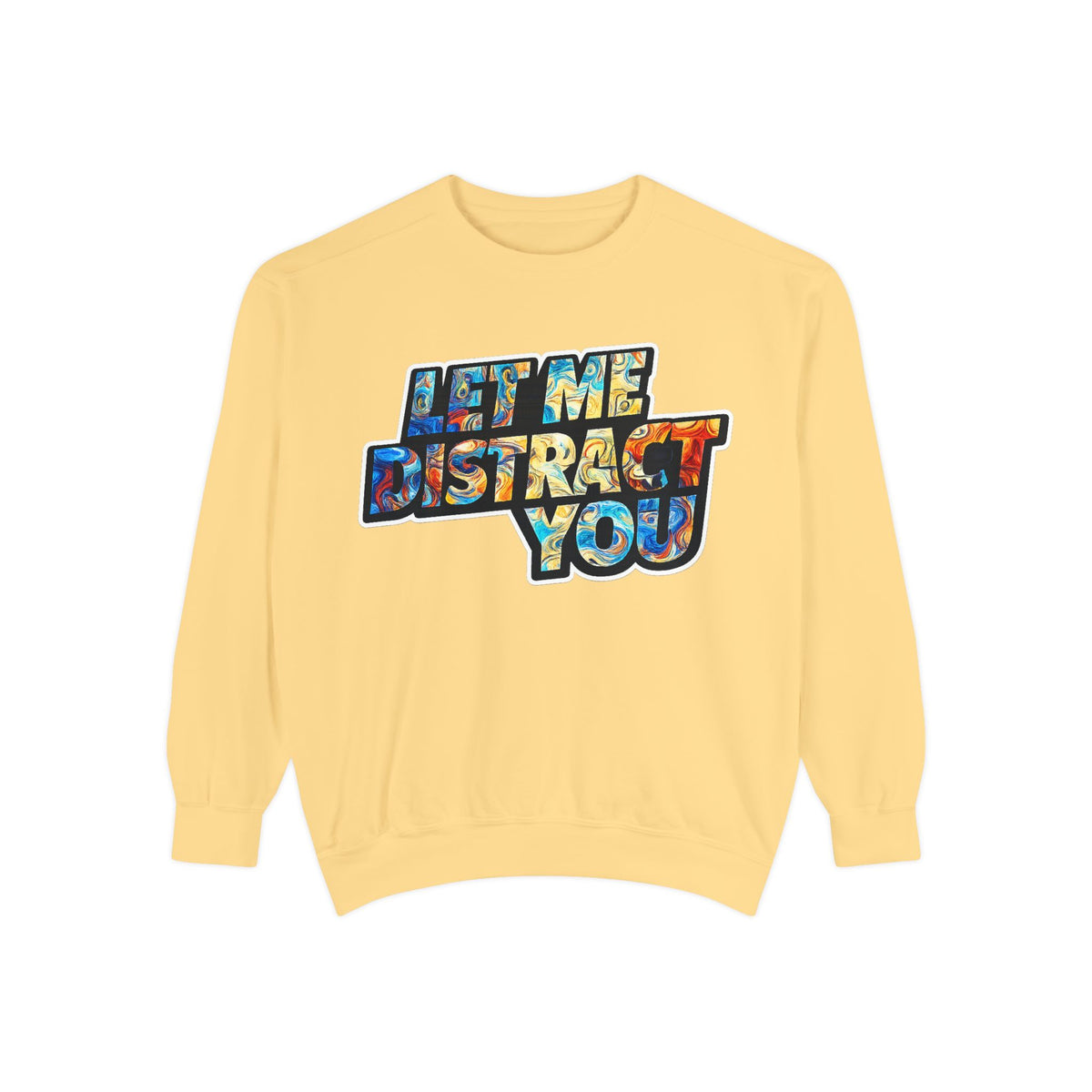 Let Me Distract You Sweatshirt — Colorful Retro Graphic Crewneck