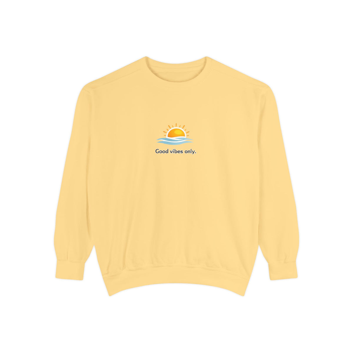 Good Vibes Only Sweatshirt — Sunrise Graphic Cozy Pullover