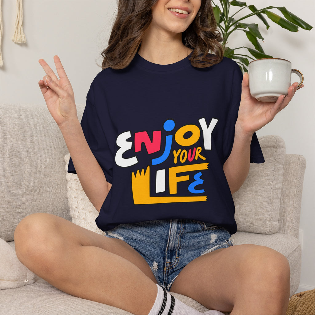 Enjoy Your Life Graphic T-Shirt