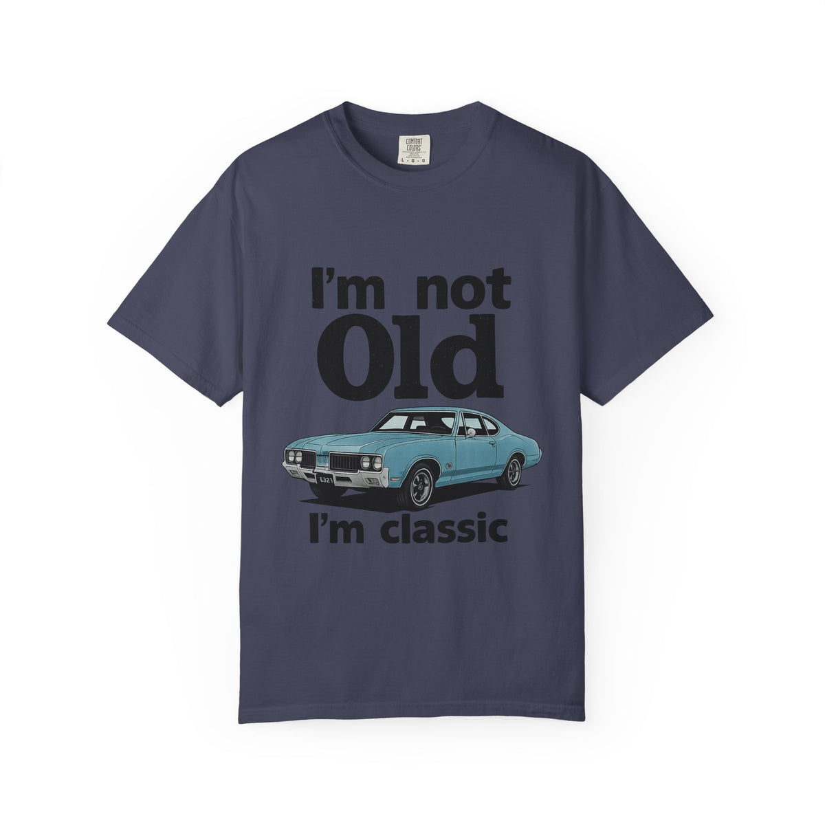 Classic Car T-Shirt — "I'm Not Old I'm Classic" Vintage Auto Tee