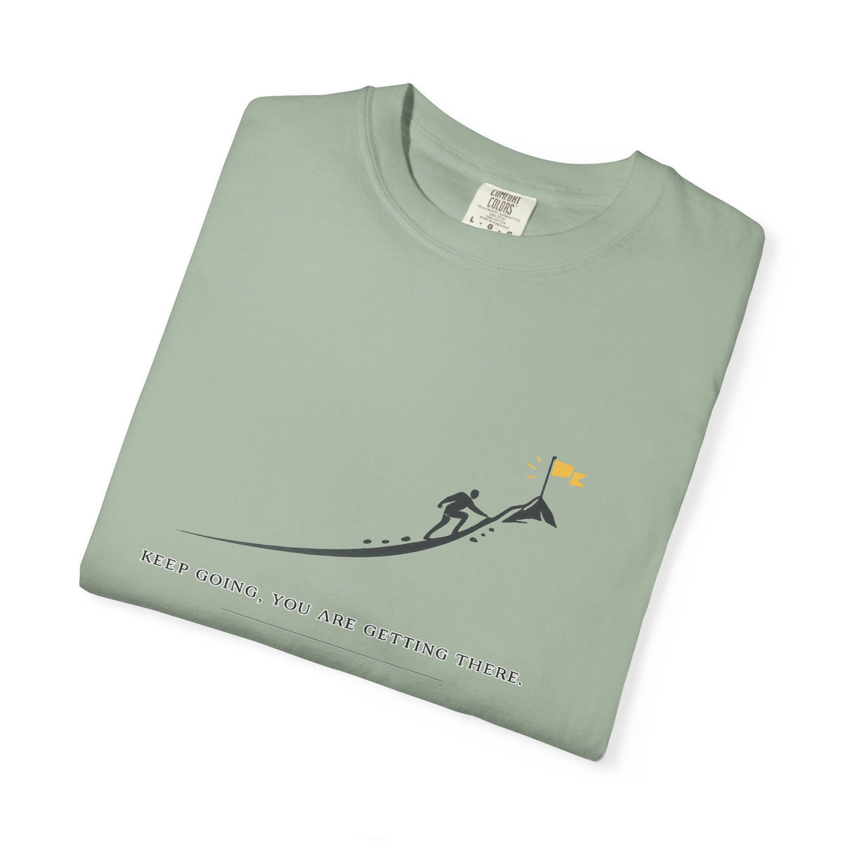 Motivational Climber T-Shirt — "Keep Going, You Are Getting There"