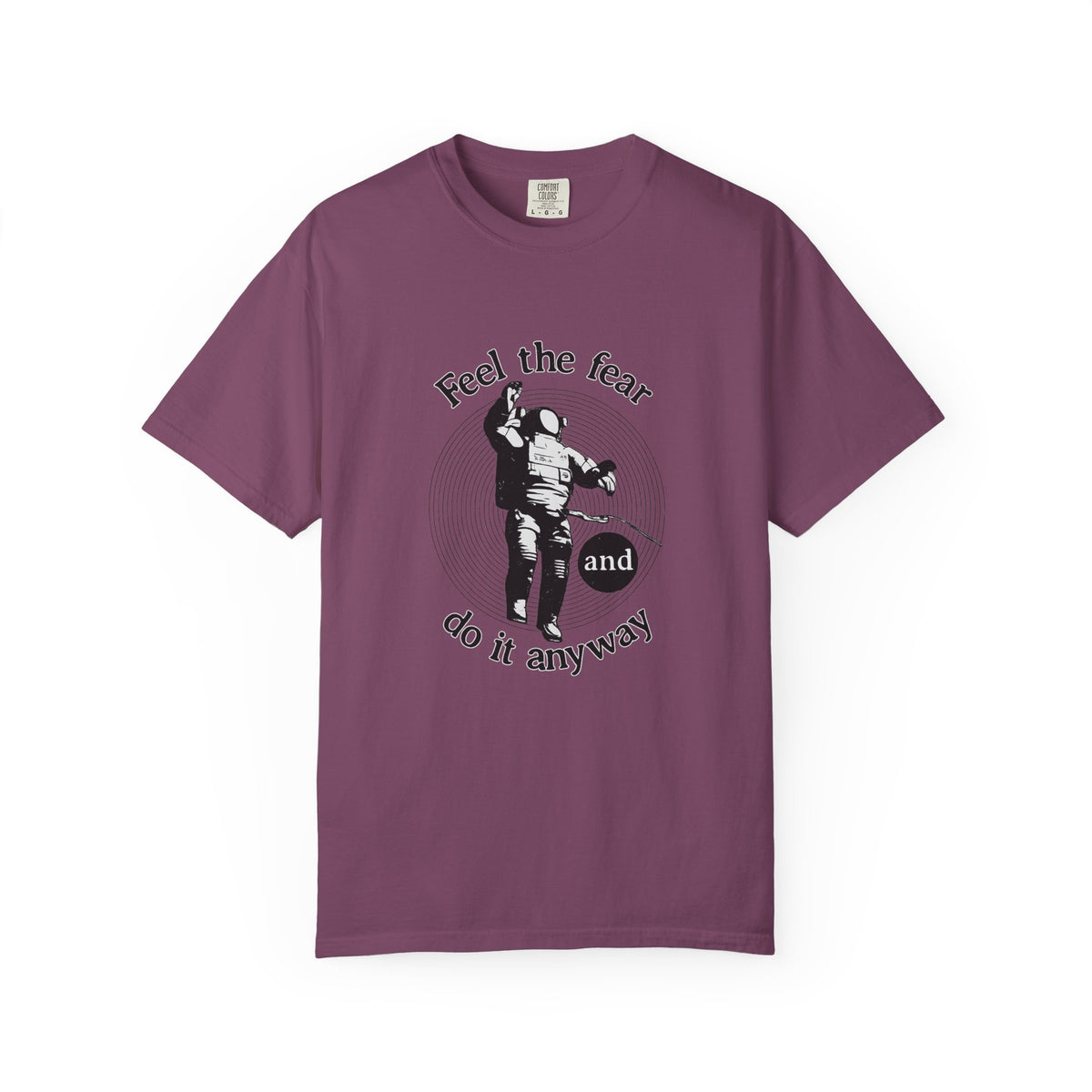 Astronaut 'Feel the Fear and Do It Anyway' Graphic T‑Shirt