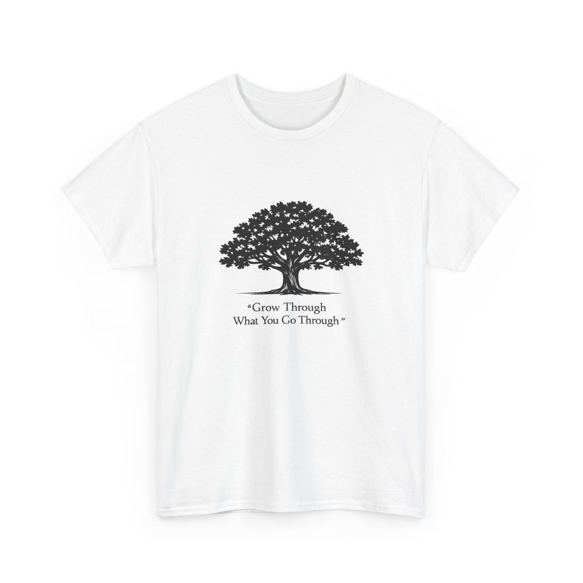 Tree of Growth T-Shirt — "Grow Through What You Go Through" Inspirational Tee