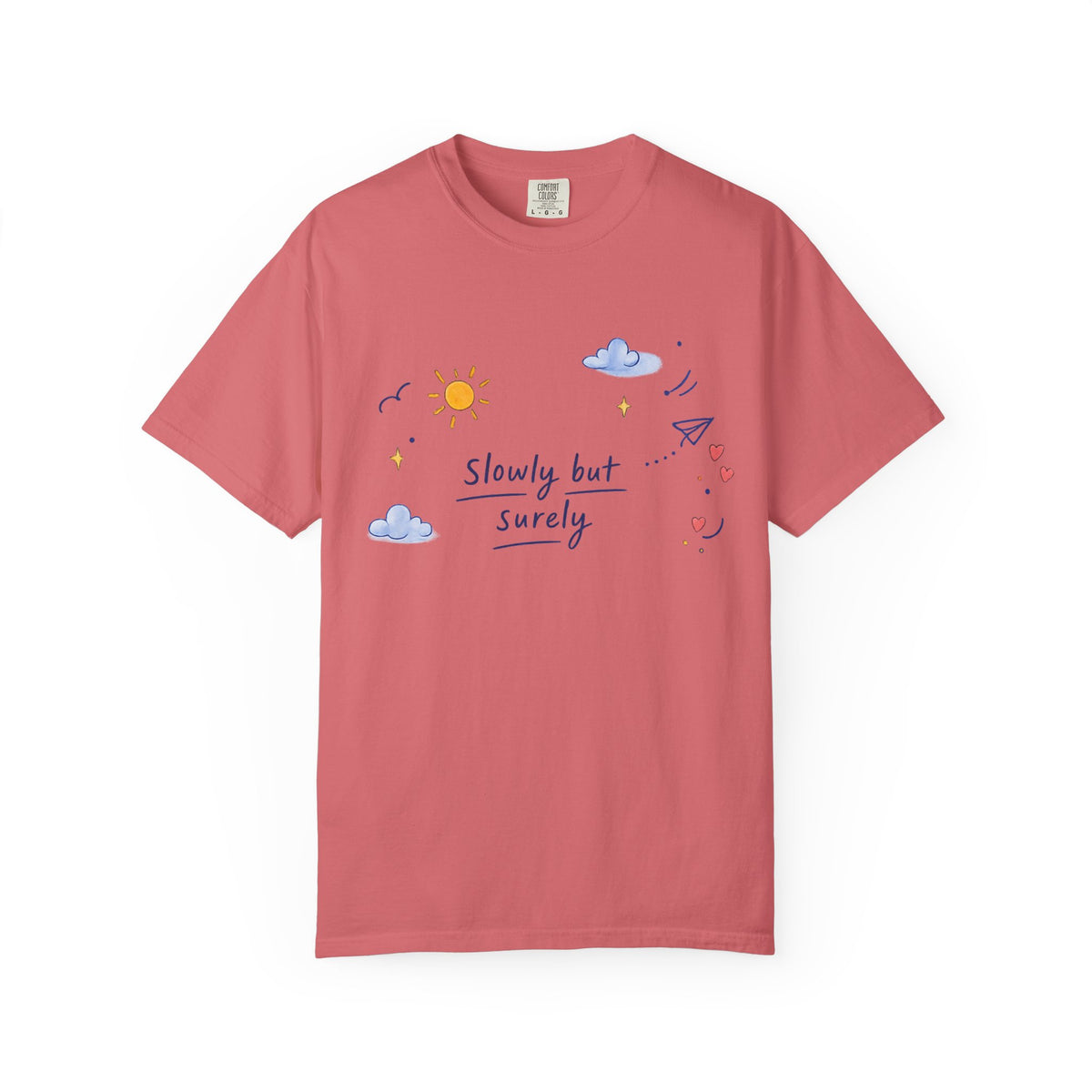 T-Shirt — "Slowly but Surely" Cute Doodle Graphic Tee