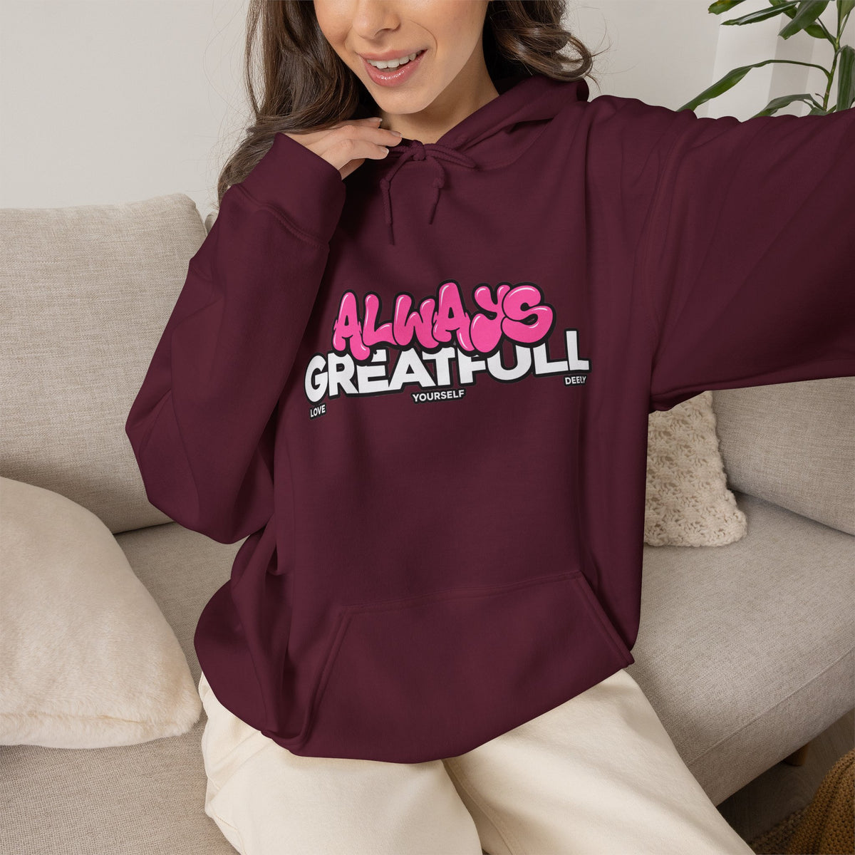 Always Great Full Hoodie — Positive Graphic Pullover