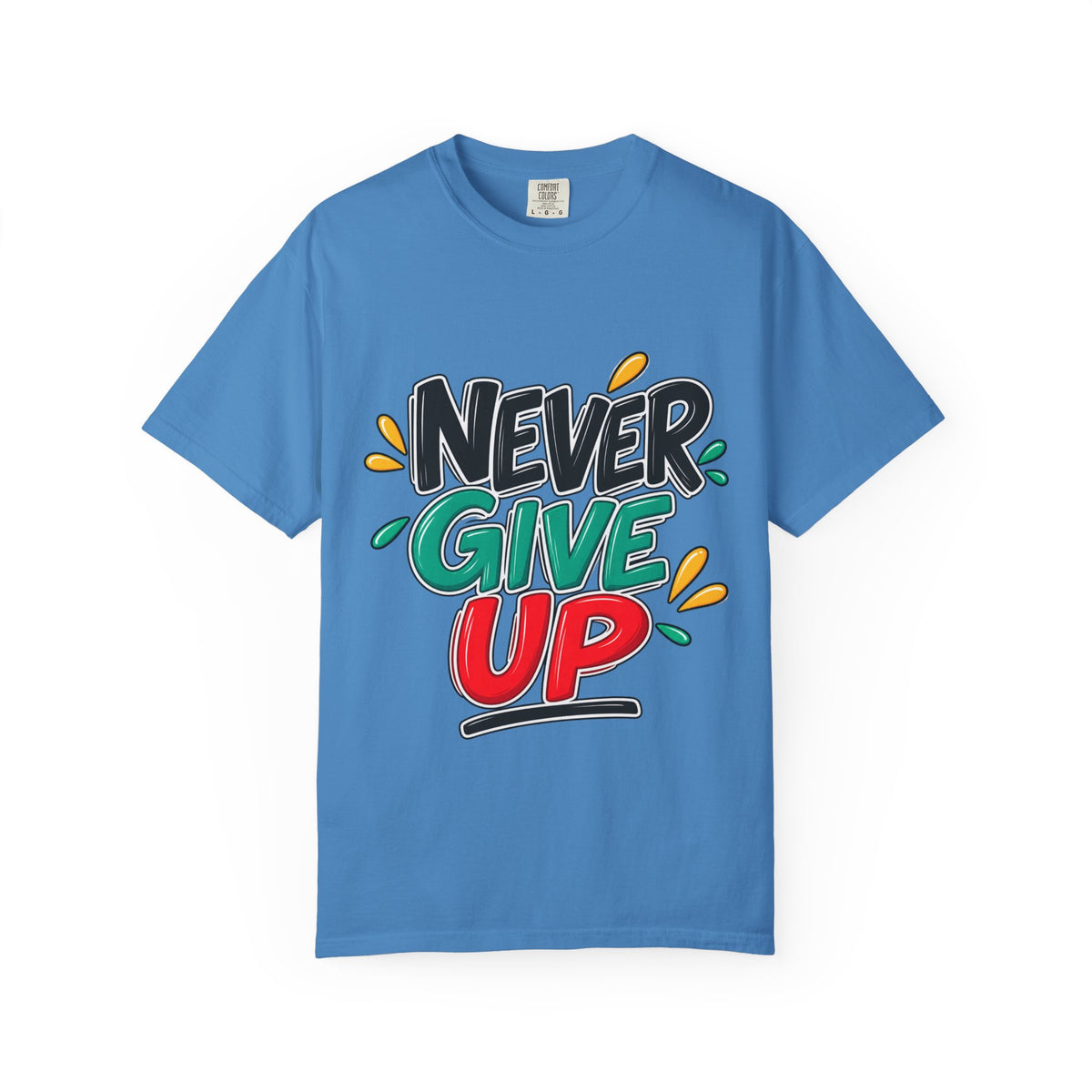 Never Give Up T-Shirt — Motivational Graphic Tee