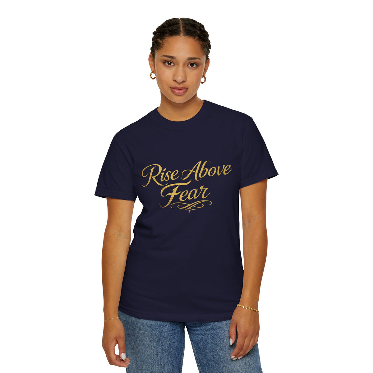 Rise Above Fear T-Shirt — Inspirational Script Graphic Tee