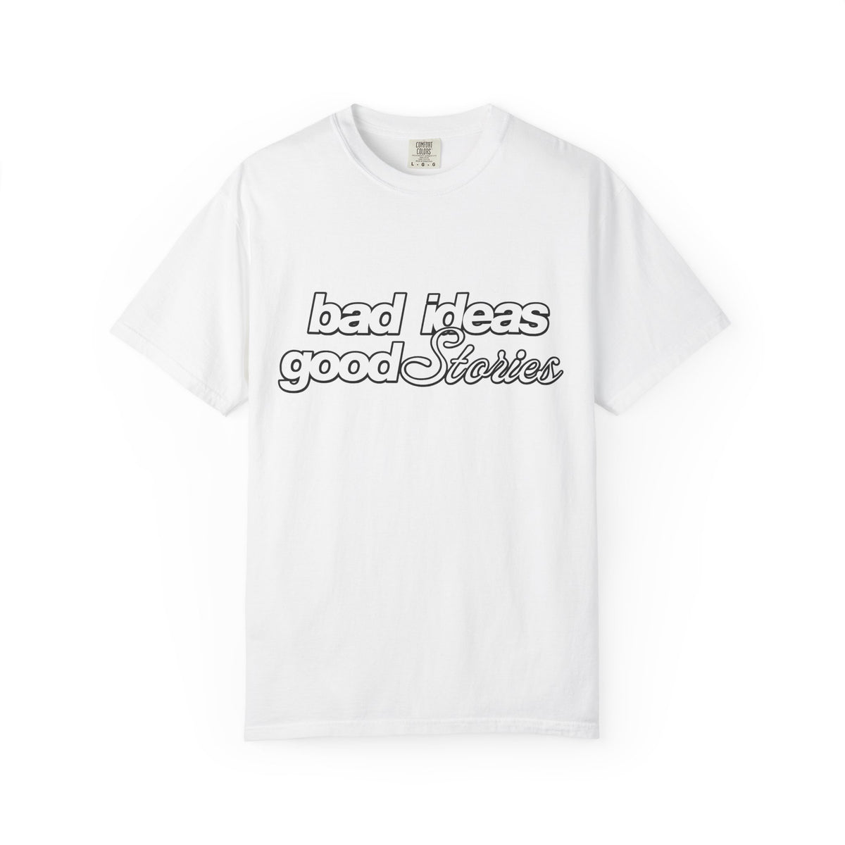 T-Shirt — “bad ideas good stories” Retro Script Tee