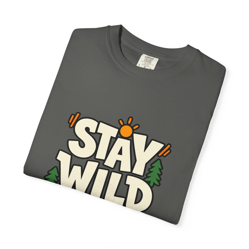 Stay Wild Every Day T-Shirt — Outdoor Adventure Graphic Tee