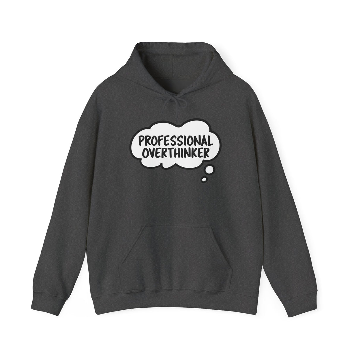 Professional Overthinker Hoodie - Funny Thought Bubble Sweatshirt for Overthinkers