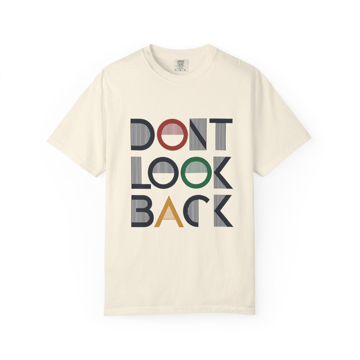 Don't Look Back T-Shirt — Retro Motivational Graphic Tee