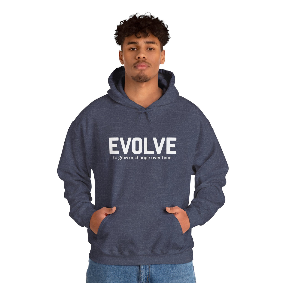Evolve Hoodie – Inspirational "Evolve: to grow or change over time." Pullover Sweatshirt