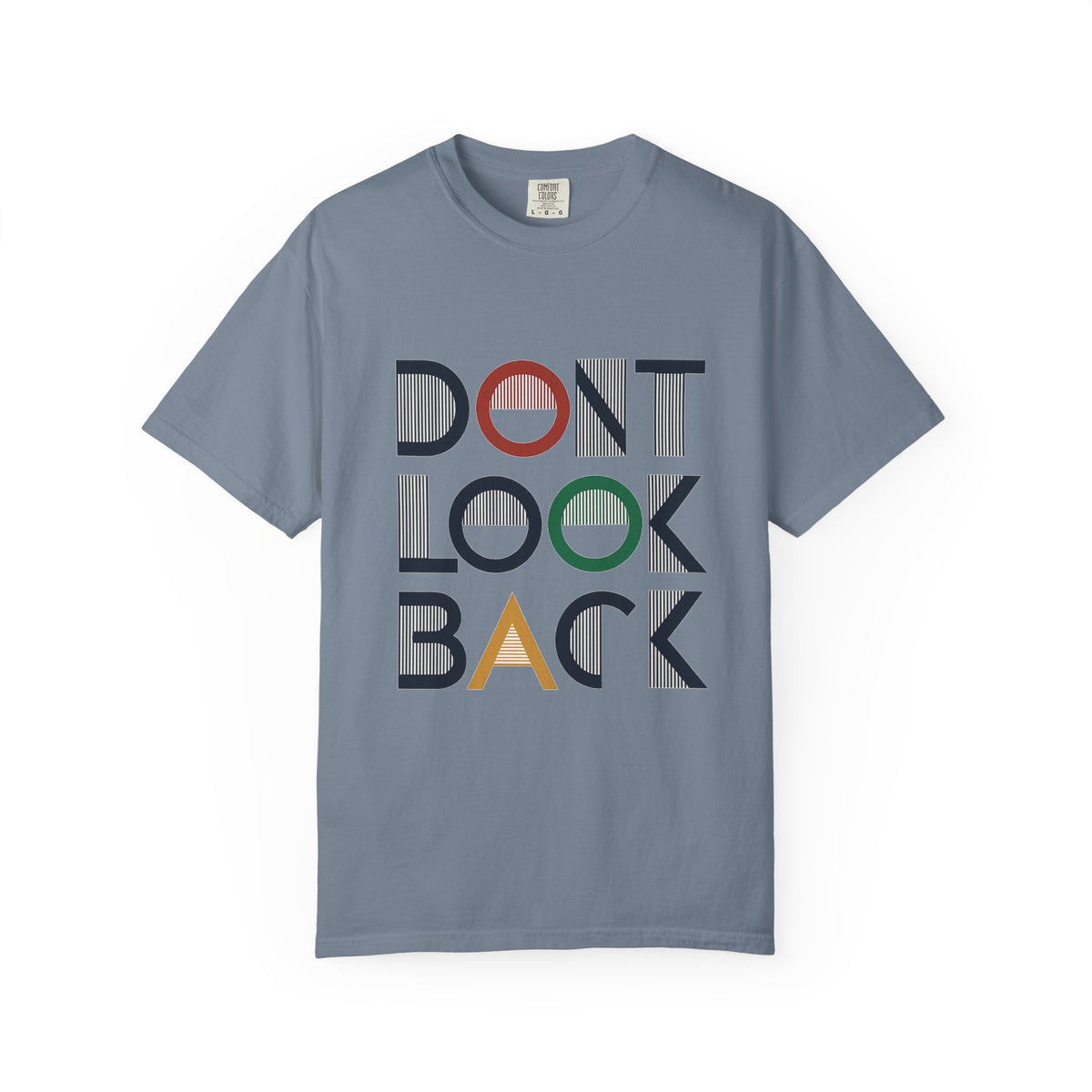 Don't Look Back T-Shirt — Retro Motivational Graphic Tee