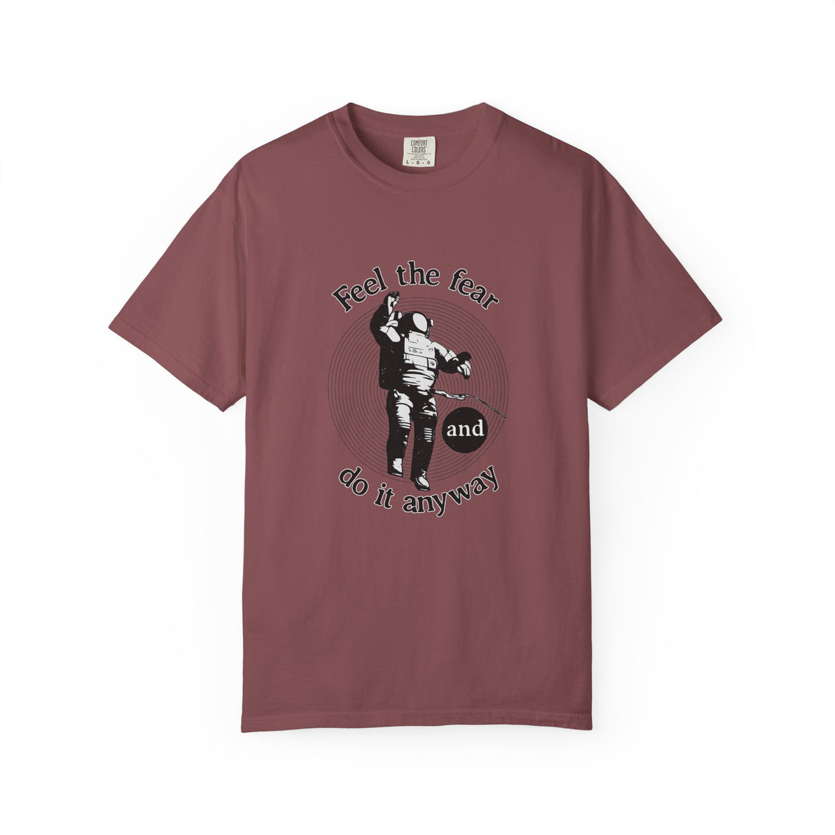 Astronaut 'Feel the Fear and Do It Anyway' Graphic T‑Shirt