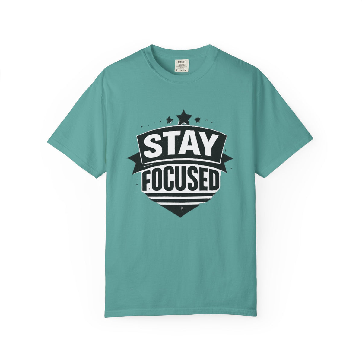 Stay Focused T-Shirt — Motivational Graphic Tee