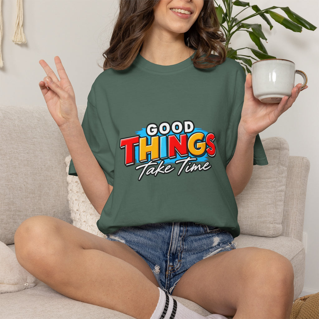 T-Shirt — "Good Things Take Time" Retro Graphic Tee