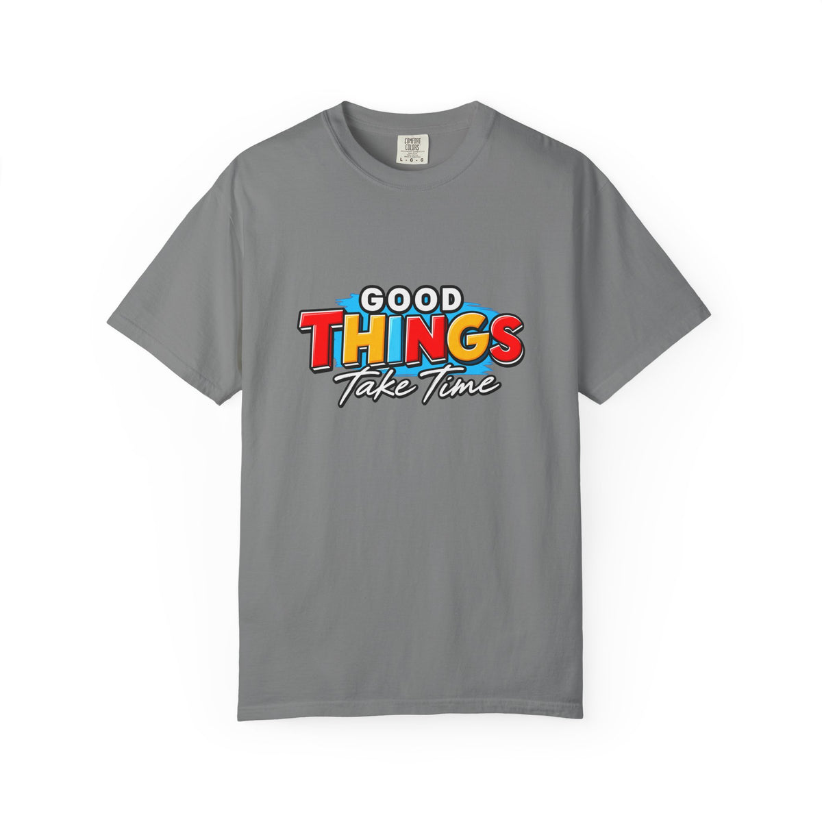 T-Shirt — "Good Things Take Time" Retro Graphic Tee