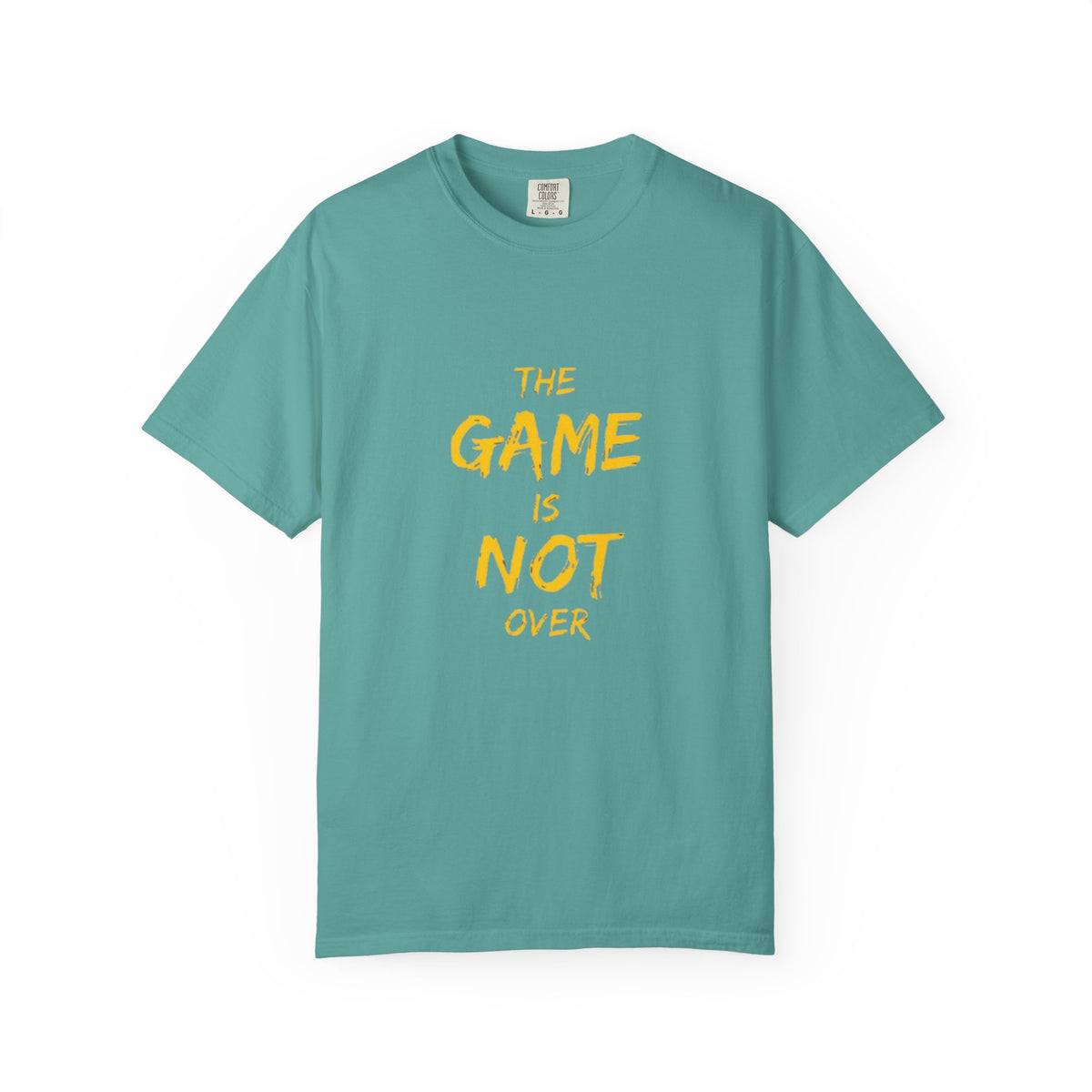 T-Shirt — “The Game Is Not Over” Motivational Graphic Tee