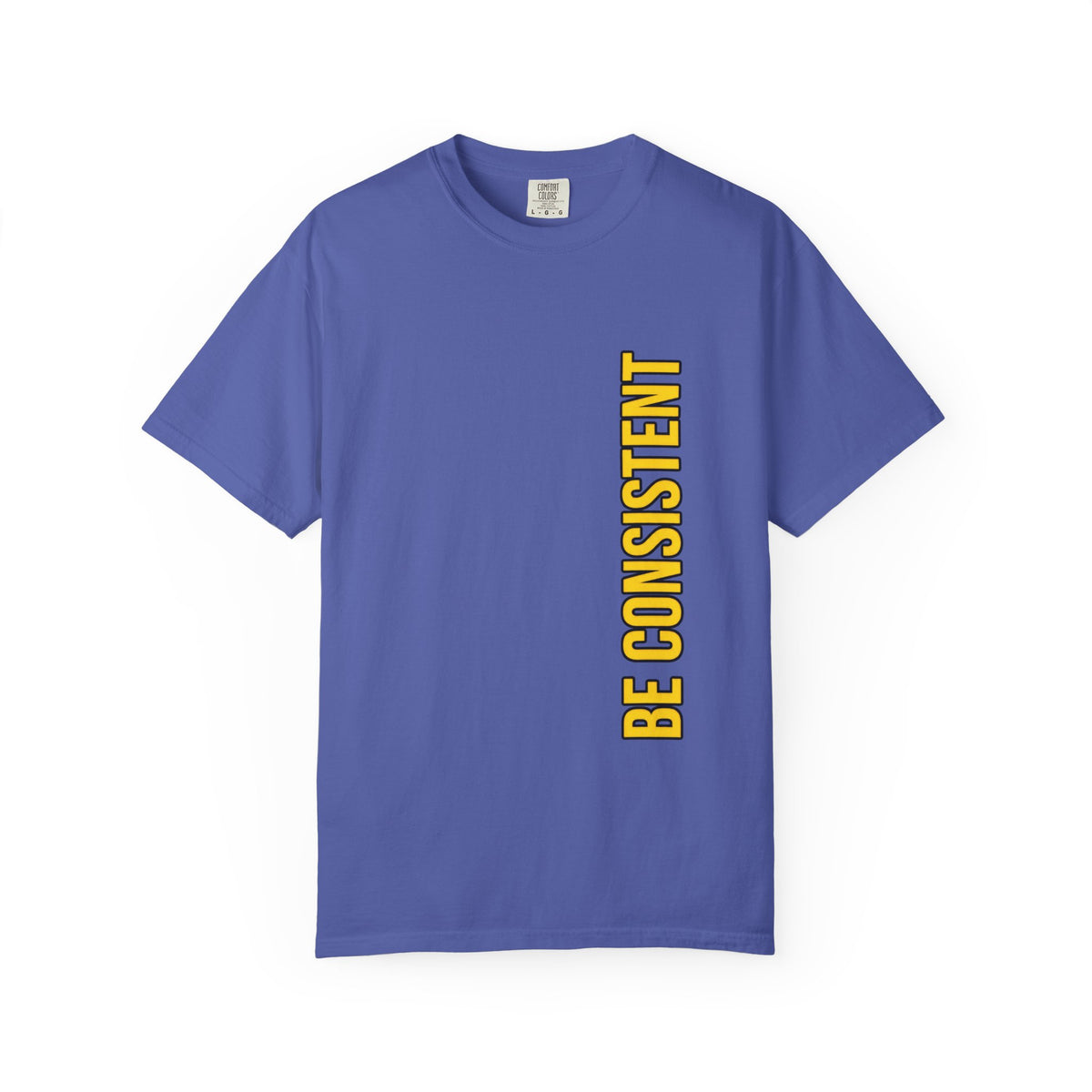 Be Consistent Vertical Graphic T-Shirt — Motivational Fitness Tee