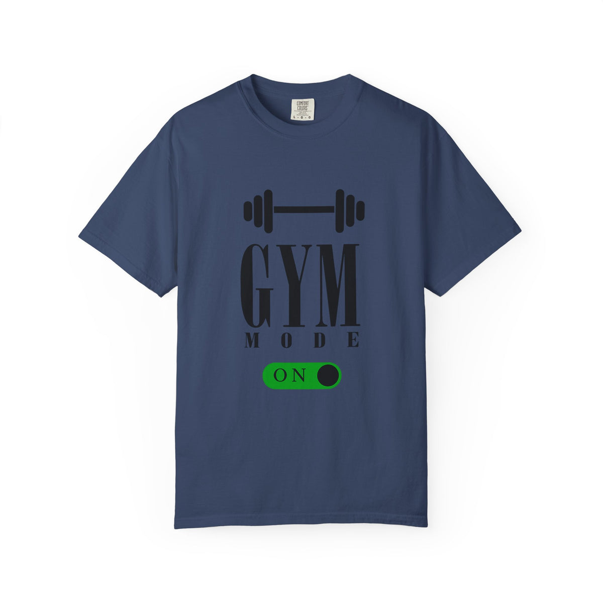 Gym Mode On T-Shirt