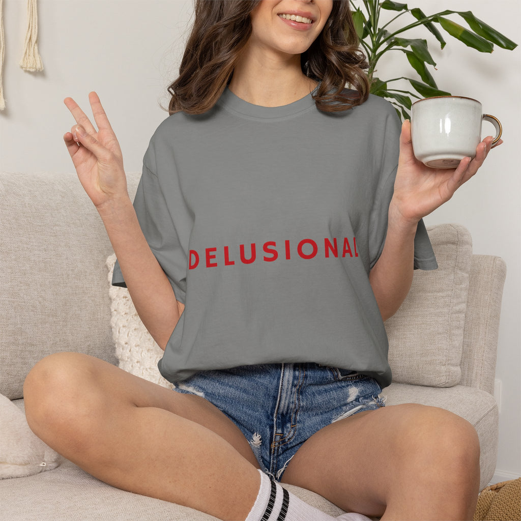 Delusional Graphic T-Shirt — Minimalist Red Text Tee