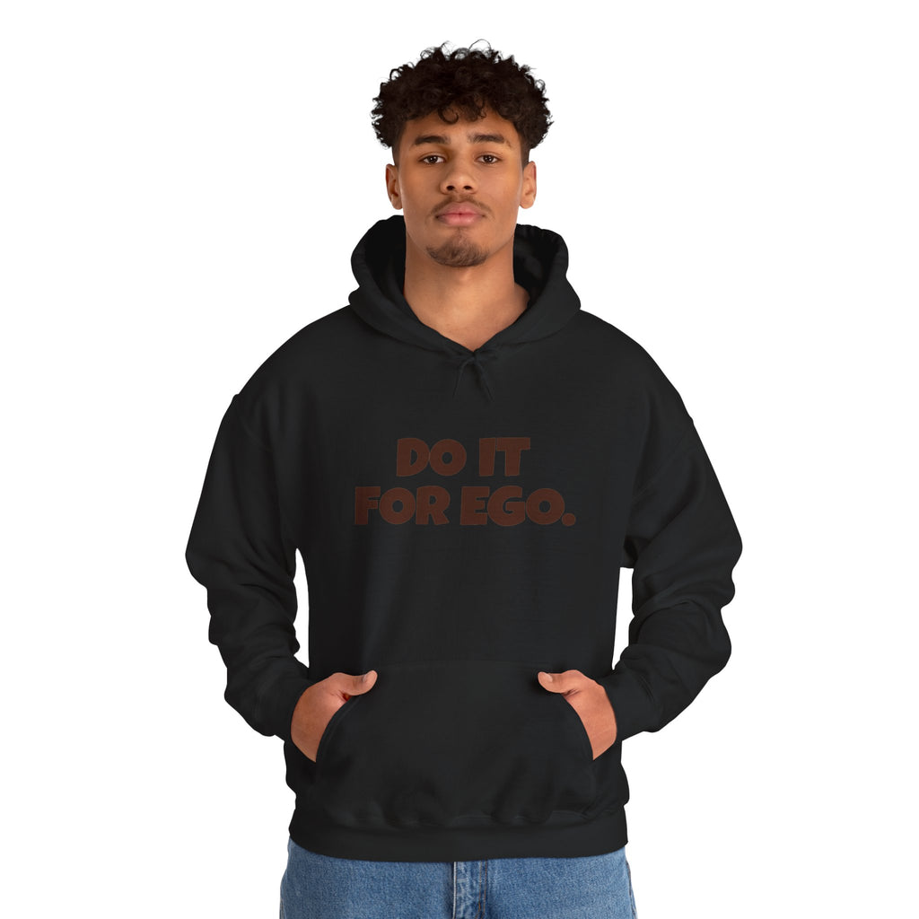Do It For Ego Hoodie — Bold Graphic Statement Sweatshirt