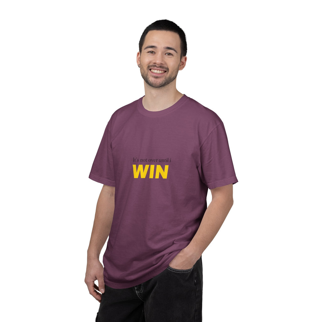 Motivational T-Shirt — "It’s Not Over Until I WIN" Bold Yellow Graphic