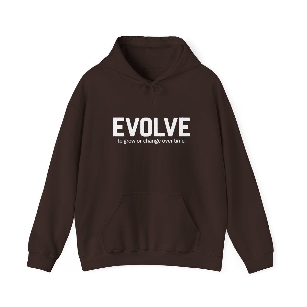Evolve Hoodie – Inspirational "Evolve: to grow or change over time." Pullover Sweatshirt