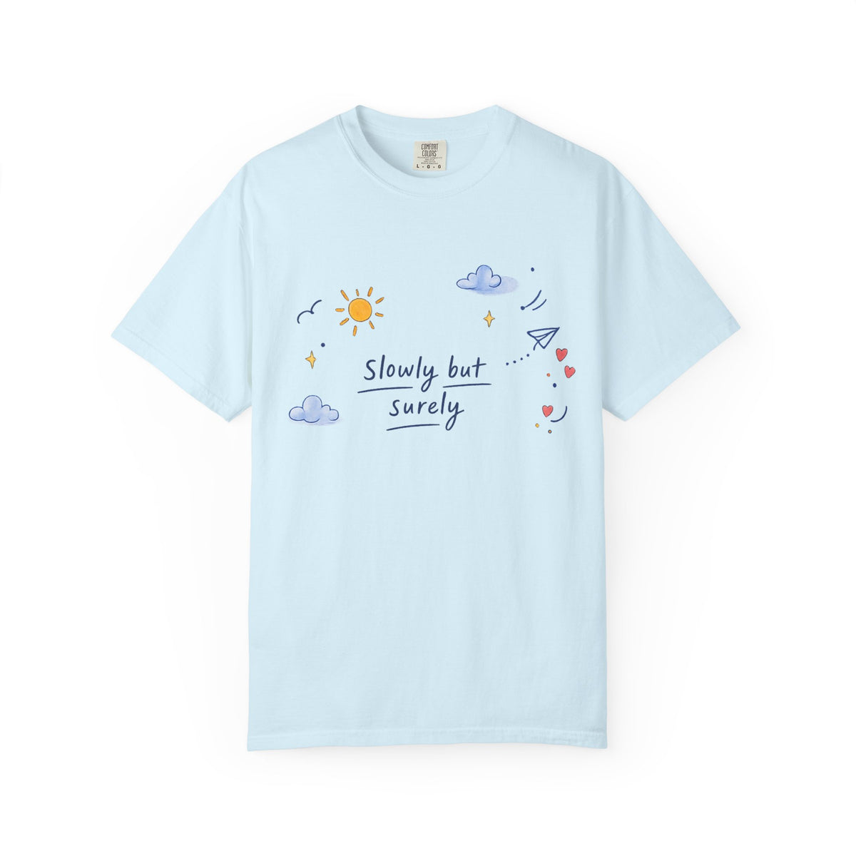 T-Shirt — "Slowly but Surely" Cute Doodle Graphic Tee