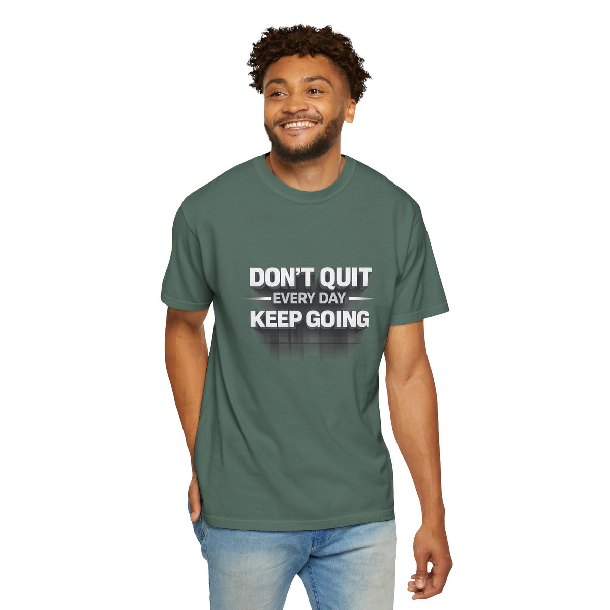 Motivational T-Shirt - "Don't Quit Every Day, Keep Going" Inspirational Tee