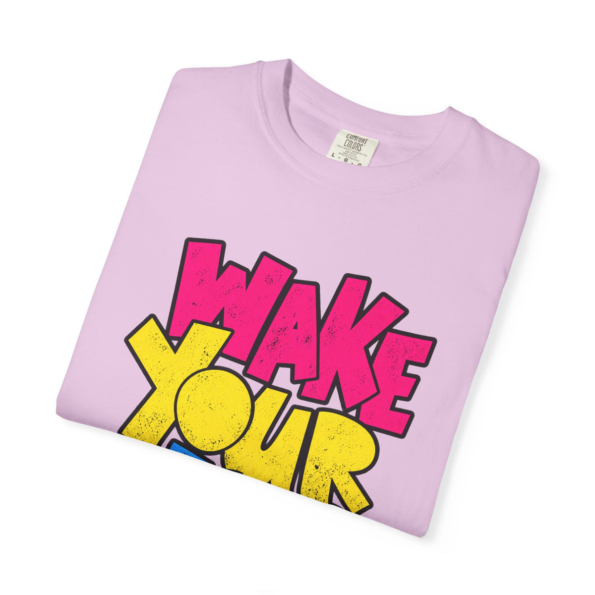 Wake Your Mind Up Graphic T-Shirt