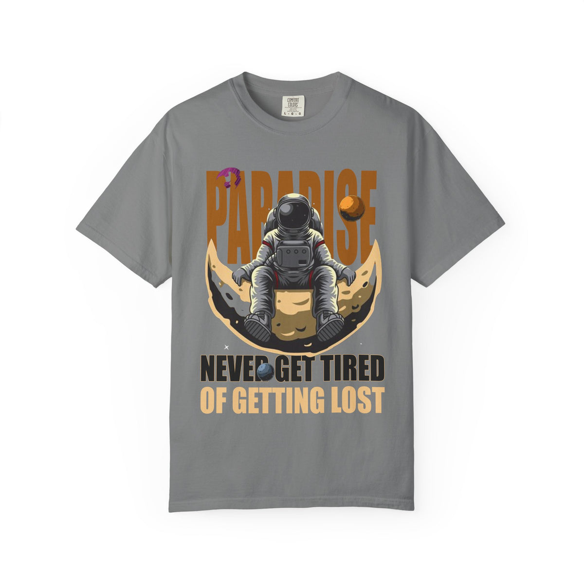 T-Shirt — 'Paradise: Never Get Tired of Getting Lost' Astronaut Graphic Tee