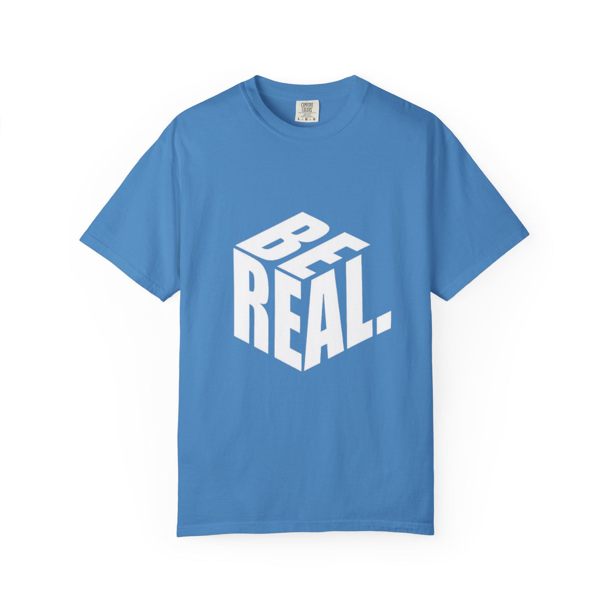 Be Real T-Shirt — Bold 3D Typography Graphic Tee