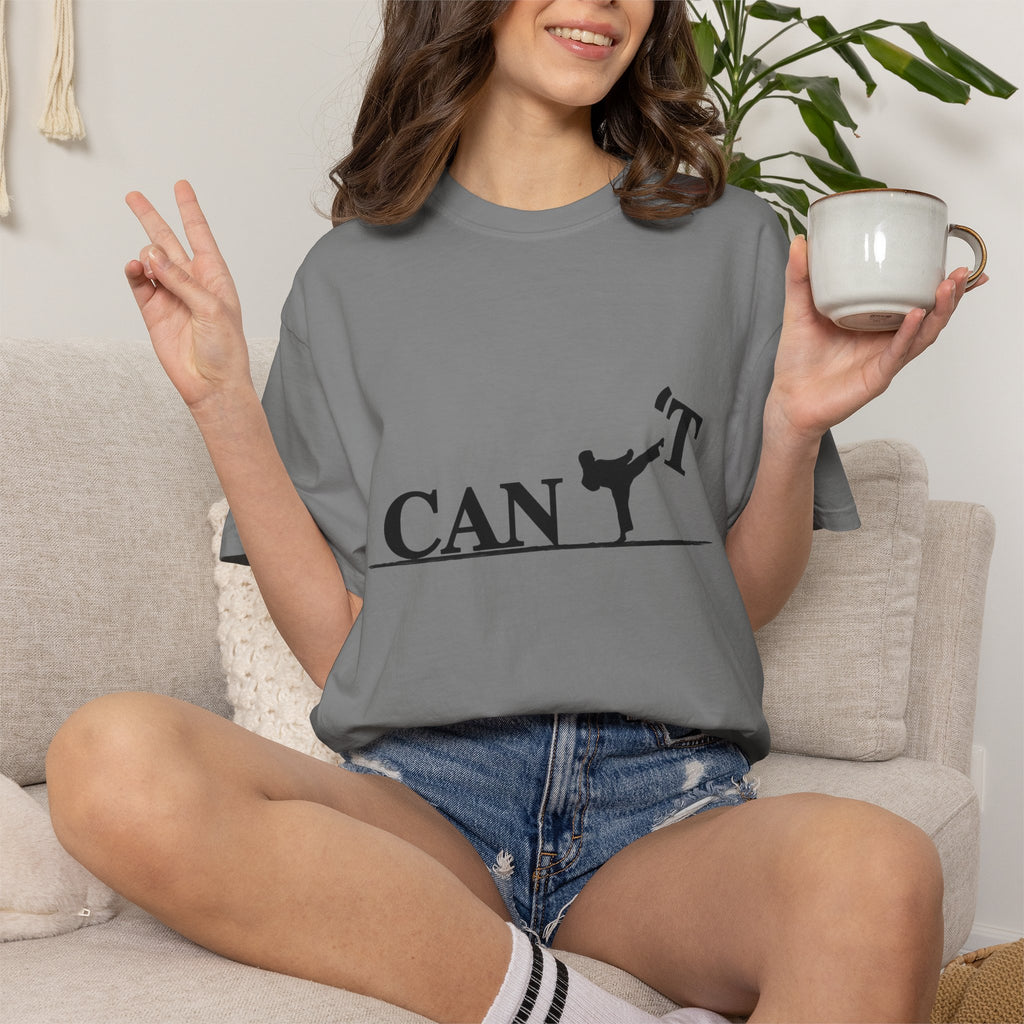 T-Shirt — 'CAN'T' Motivational Graphic Tee (Silhouette Kicking Apostrophe)