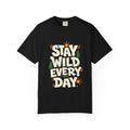 Stay Wild Every Day T-Shirt — Outdoor Adventure Graphic Tee
