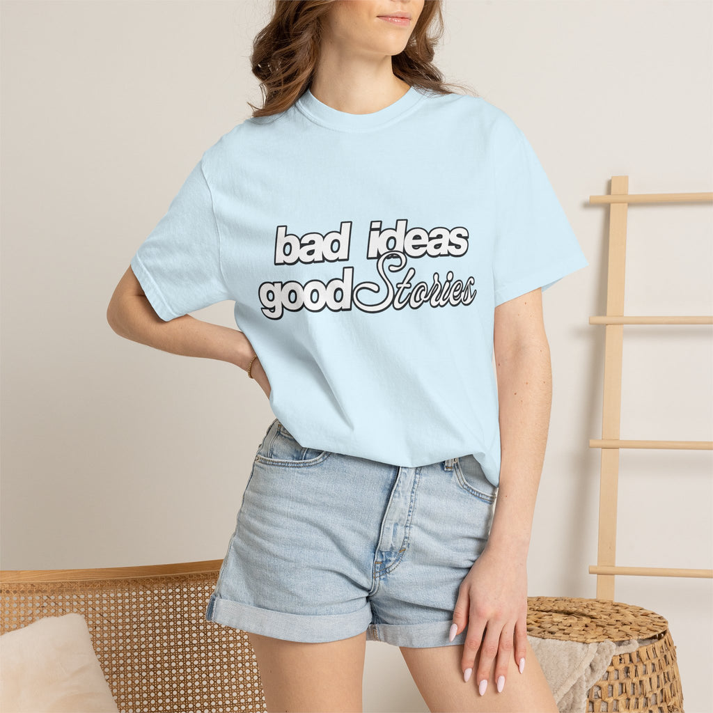 T-Shirt — “bad ideas good stories” Retro Script Tee