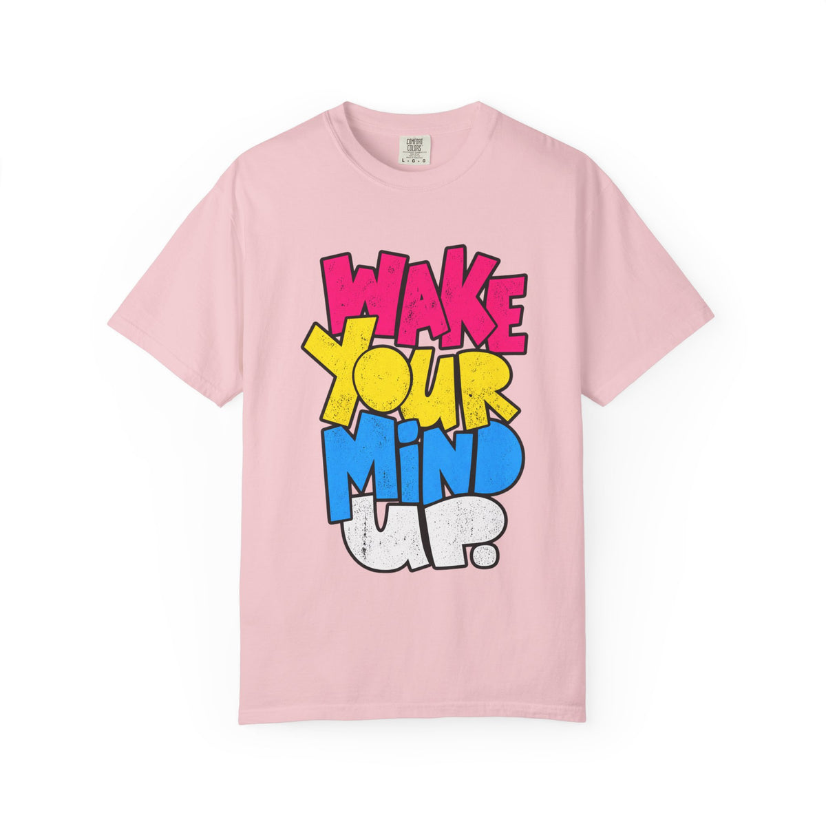 Wake Your Mind Up Graphic T-Shirt