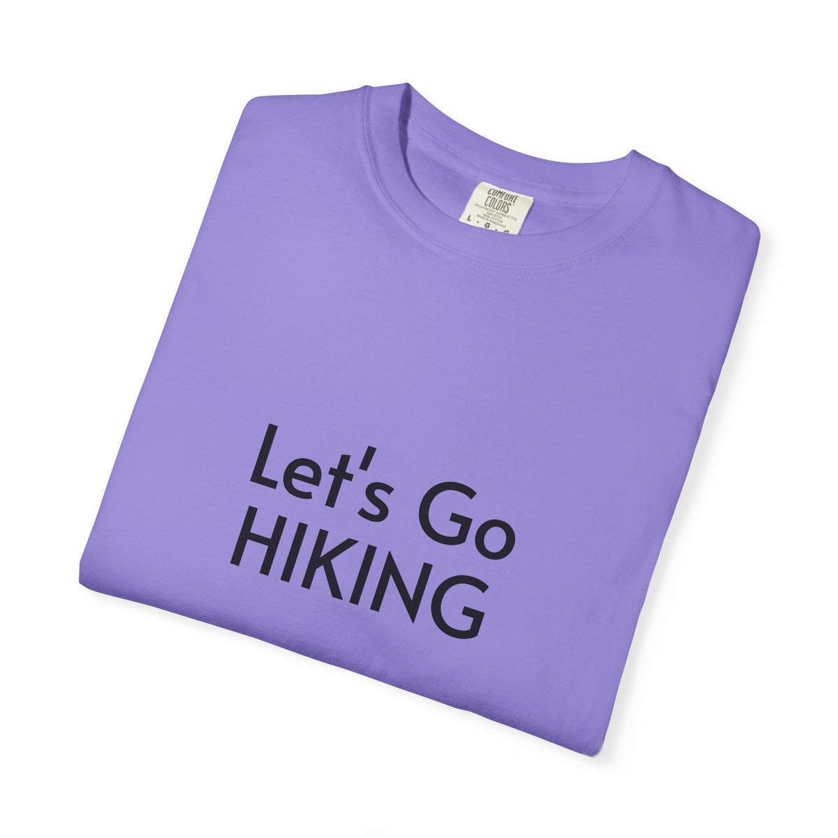 Let's Go Hiking T-Shirt