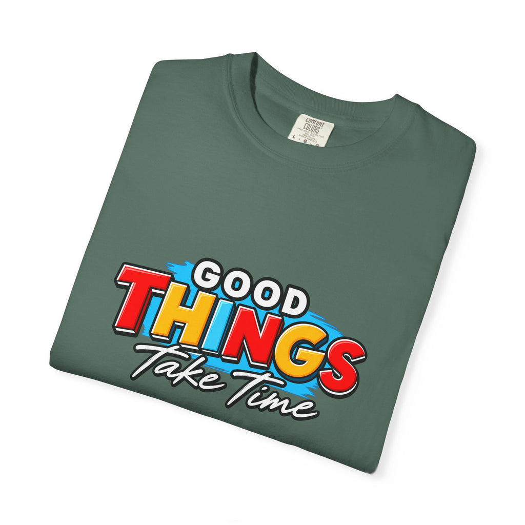 T-Shirt — "Good Things Take Time" Retro Graphic Tee