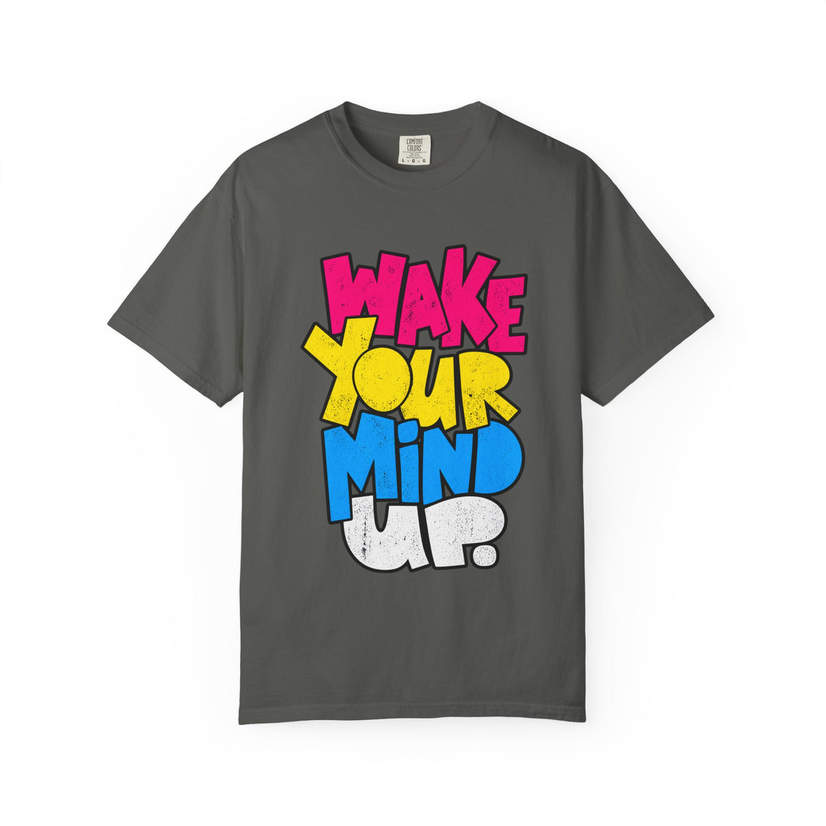 Wake Your Mind Up Graphic T-Shirt