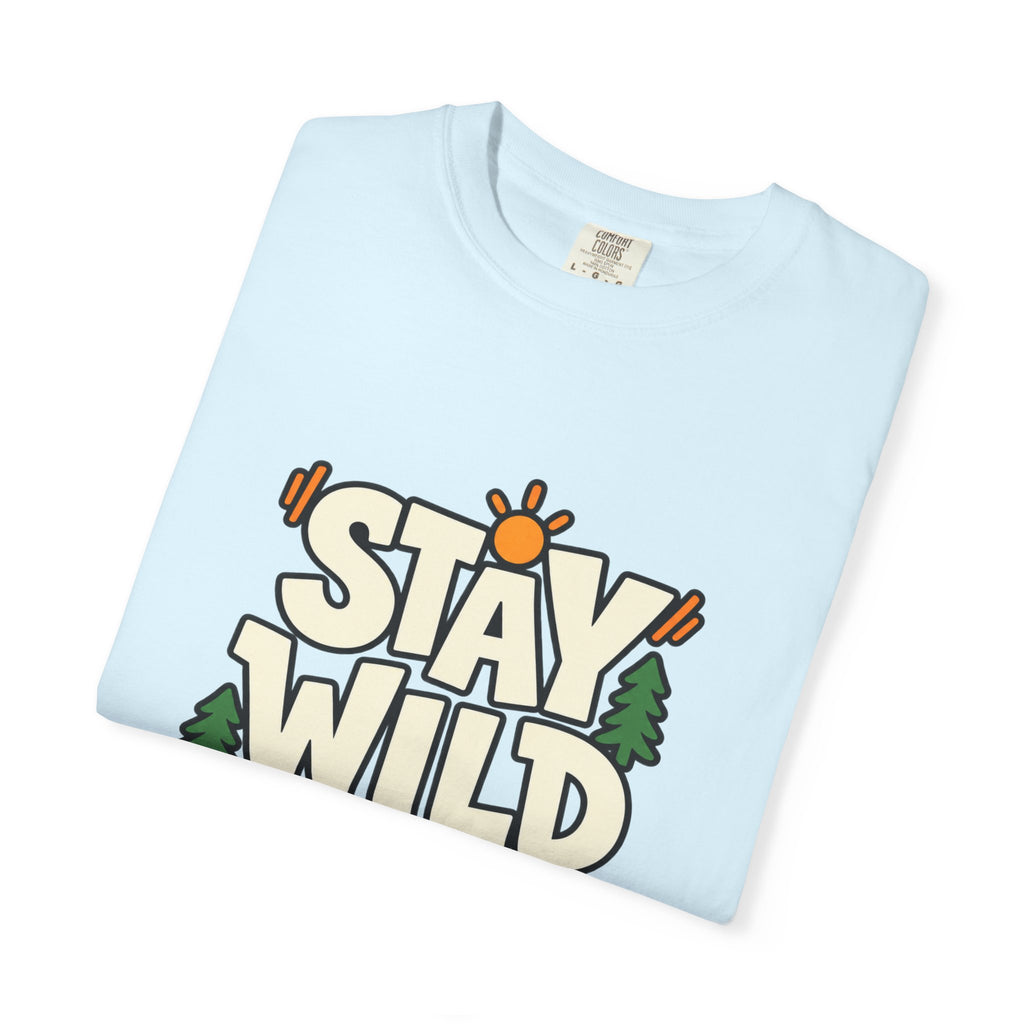 Stay Wild Every Day T-Shirt — Outdoor Adventure Graphic Tee