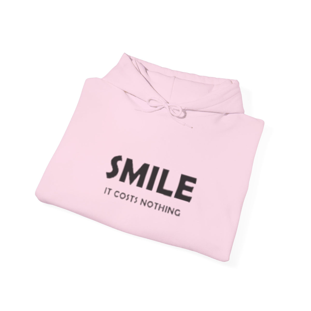 Smile It Costs Nothing Hoodie — Minimalist Positive Message Hooded Sweatshirt