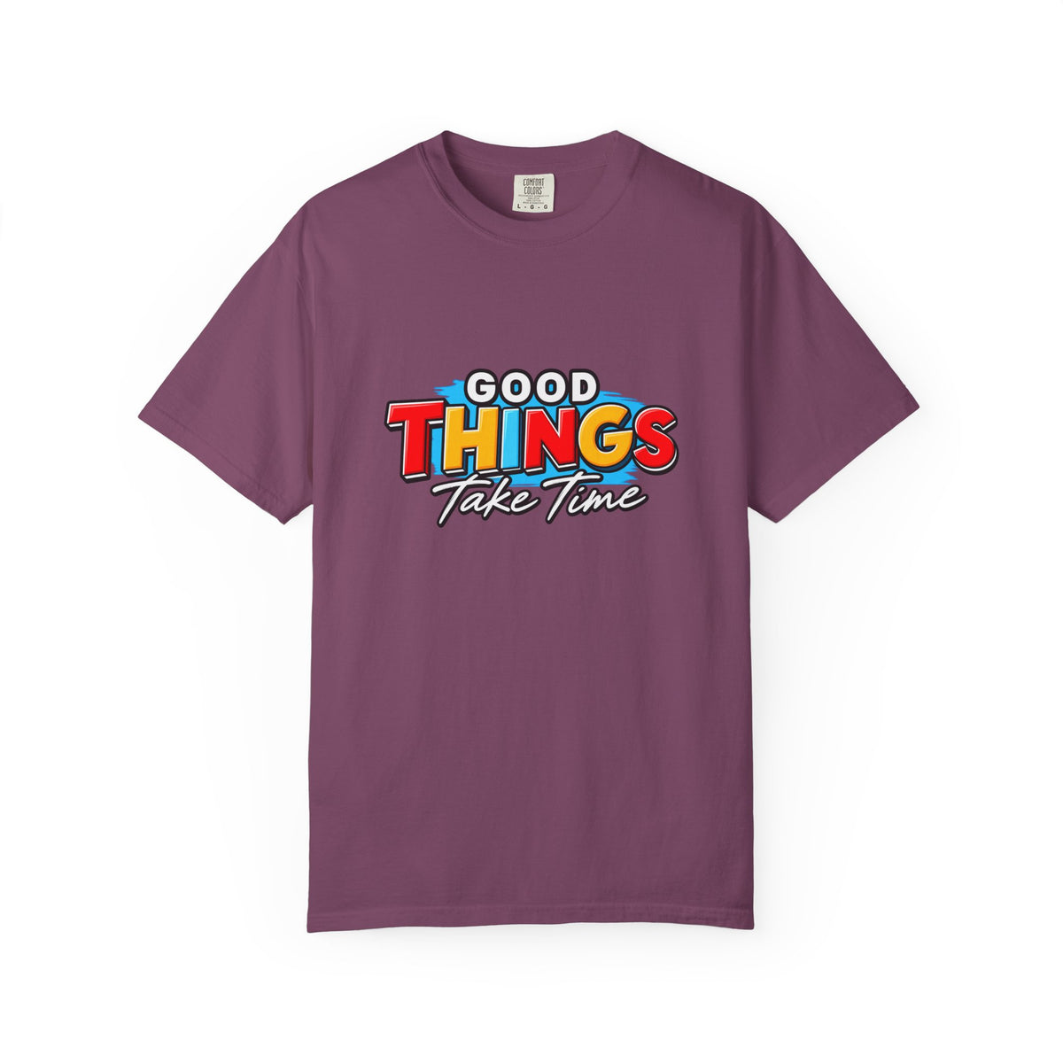 T-Shirt — "Good Things Take Time" Retro Graphic Tee