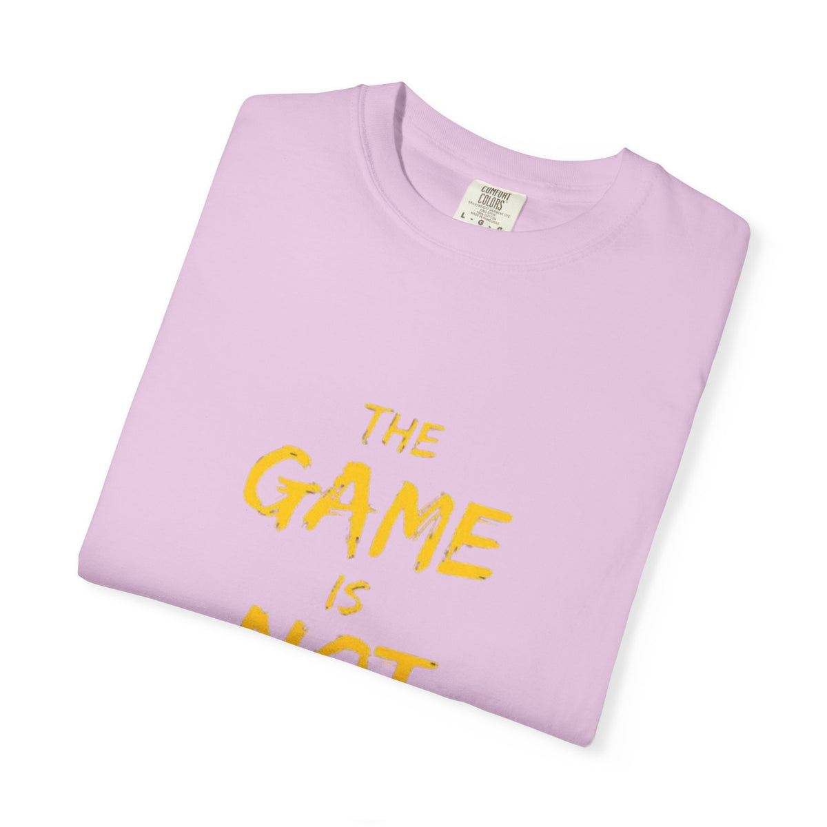 T-Shirt — “The Game Is Not Over” Motivational Graphic Tee